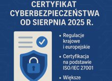 Nowe obowiązki od sierpnia 2025 – certyfikat cyberbezpieczeństwa dla firm