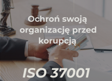 Certyfikat ISO 37001 aby chronić organizację przed korupcją
